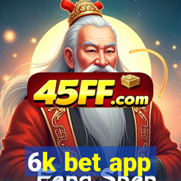 6k bet app